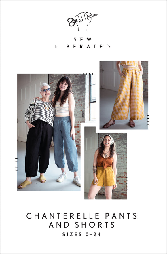 Sew Liberated Chanterelle Trouser & Shorts Pattern