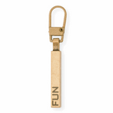 Zipper Puller Brass with "Fun" Inprint by Milward